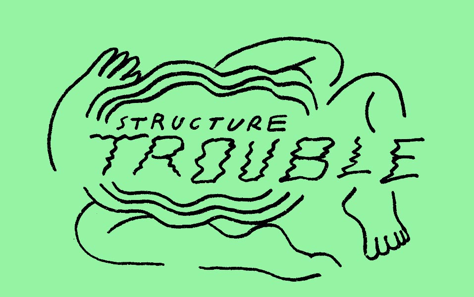 Structure Trouble