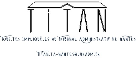 Tous.tes Impliqué.es au Tribunal Administratif de Nantes